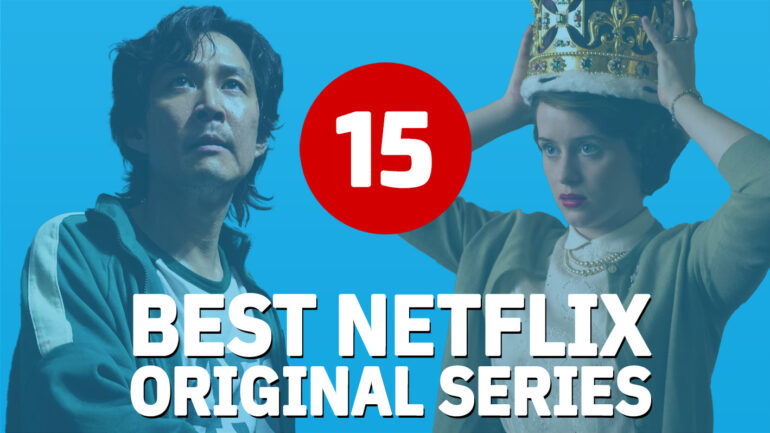 Ranking Netflix’s 15 Best Original Series So Far