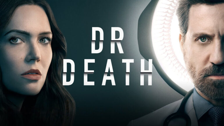 Dr. Death - Peacock