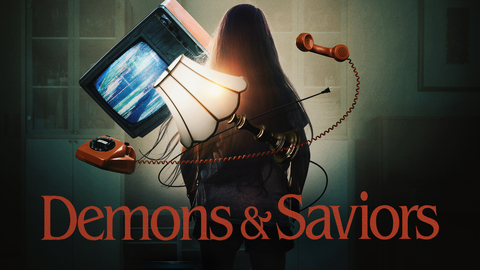 Demons and Saviors