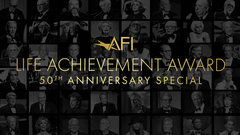 The AFI Life Achievement Award: 50th Anniversary Special